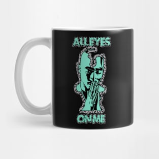 All eyes on me Mug